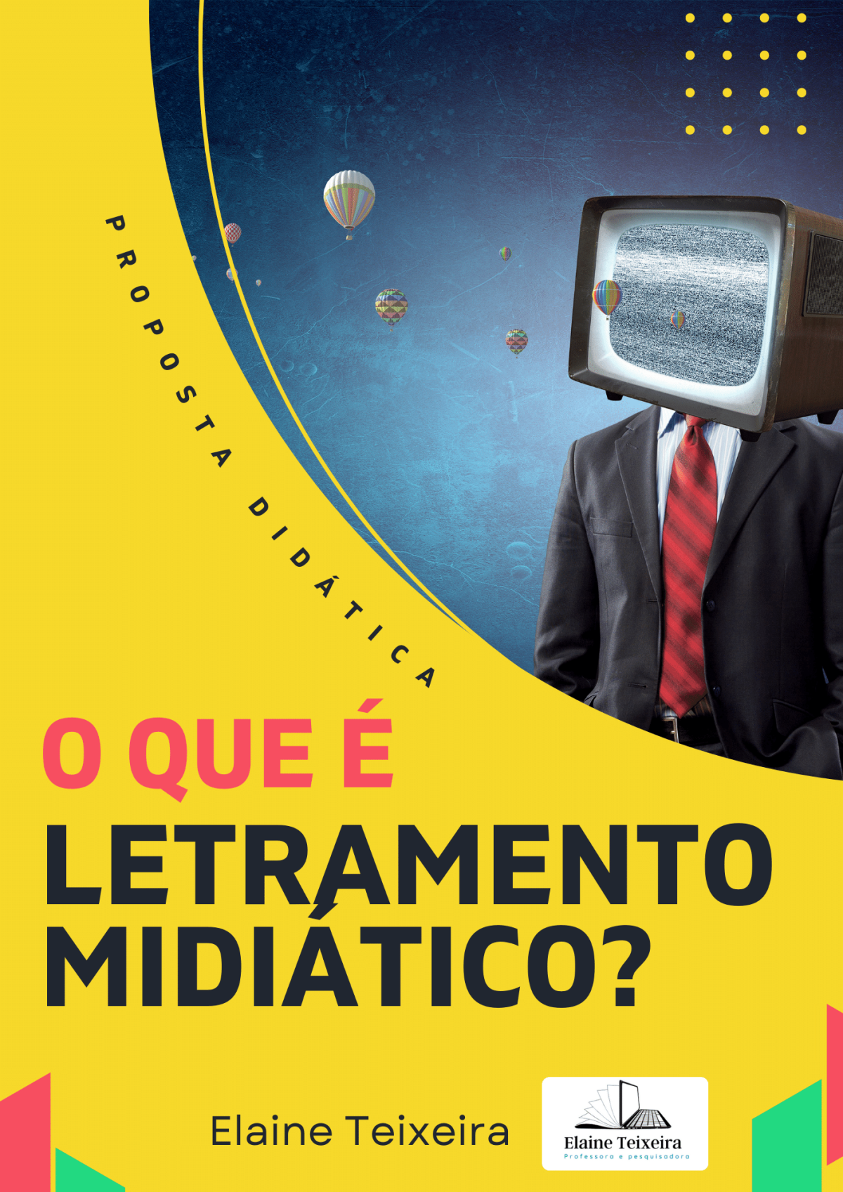 O que é Letramento Midiático? – Elaine Teixeira